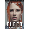 Elfed In New York: Intern - Paperback