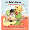 My Tata's Guitar/ La Guitarra de Mi Tata - Hardcover