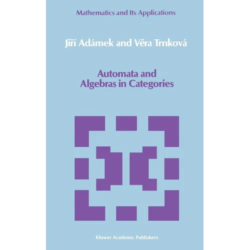 Automata and Algebras in Categories - Hardcover