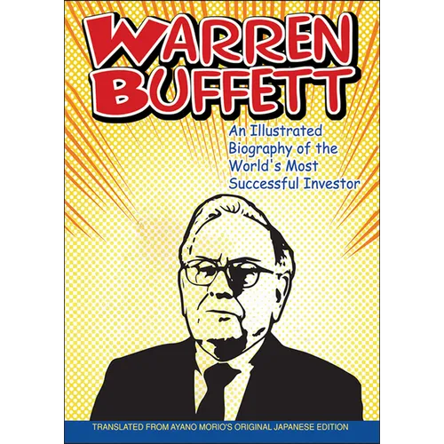 Warren Buffett: An Illustrated Biography of the World's Most Successful Investor - Paperback