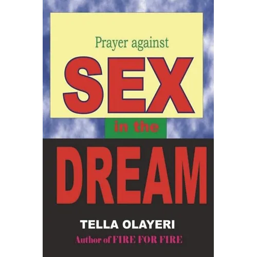 Prayer against SEX in the DREAM - Paperback