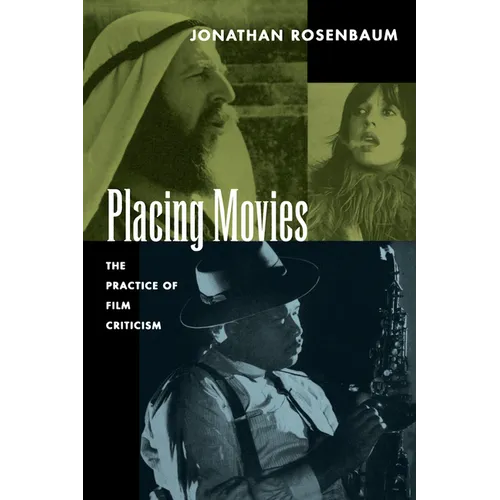 Placing Movies: The Practice of Film Criticism - Paperback