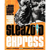 Sleazoid Express: A Mind-Twisted Tour Though the Grindhouse Cinema of Times Square - Paperback