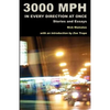 3000 MPH In Every Direction At Once: Stories and Essays - Paperback