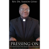 Pressing On: Determination That Defies Discouragement - Hardcover