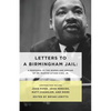 Letters to a Birmingham Jail: A Response to the Words and Dreams of Dr. Martin Luther King, Jr. - Paperback