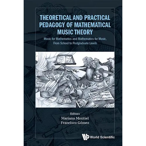 Theoretical & Practical Pedagogy Mathematical Music Theory - Hardcover