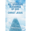 How to Appropriate All Spiritual Blessings of God in Christ Jesus - Paperback