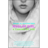 Muslim Girl: A Coming of Age - Paperback