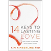 14 Keys to Lasting Love: How to Have the Marriage You've Always Wanted - Paperback