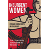 Insurgent Women: Female Combatants in Civil Wars - Paperback