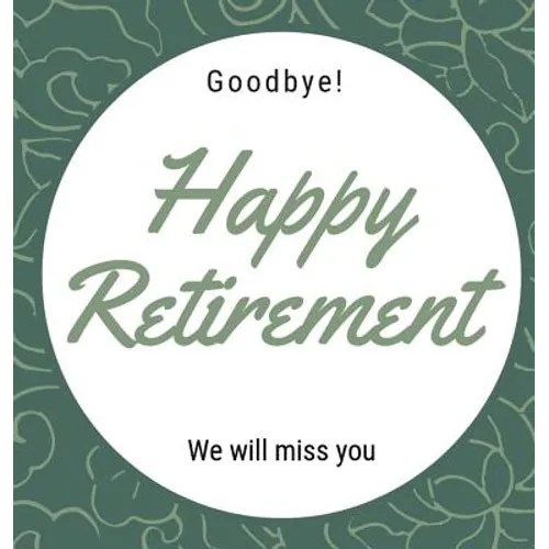Happy Retirement Guest Book (Hardcover): Guestbook for retirement, message book, memory book, keepsake, retirement book to sign - Hardcover