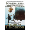 Marshalling the Faithful: The Marines' First Year In Vietnam - Paperback