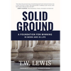 Solid Ground: A Foundation for Winning in Work and in Life - Hardcover