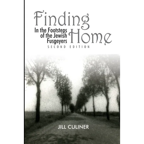 Finding Home: In the Footsteps of the Jewish Fusgeyers - Paperback