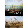 A Love Affair with Birds: The Life of Thomas Sadler Roberts - Paperback