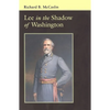 Lee in the Shadow of Washington - Paperback