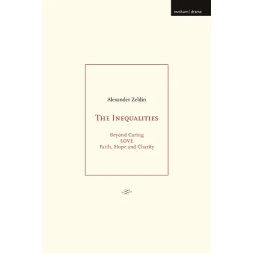 The Inequalities: Beyond Caring; Love; Faith, Hope and Charity - Paperback