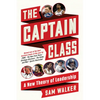 The Captain Class: A New Theory of Leadership - Paperback