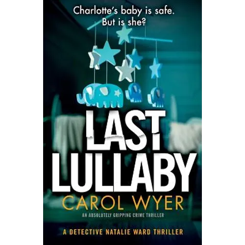 Last Lullaby: An absolutely gripping crime thriller - Paperback