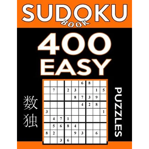 Sudoku Book 400 Easy Puzzles: Sudoku Puzzle Book With Only One Level of Difficulty - Paperback