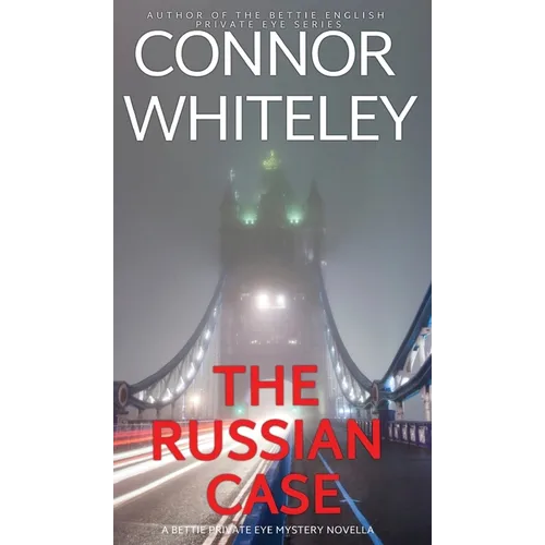 The Russian Case: A Bettie Private Eye Mystery Novella - Hardcover