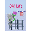 Oh! Life - Paperback
