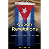 Cuban Revelations: Behind the Scenes in Havana - Paperback