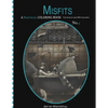 Misfits A Nautical Coloring book for Adults and odd Children: Mermaids, Pirates, Sailors and Sea Monsters, Oh My! - Paperback