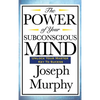 The Power of Your Subconscious Mind - Hardcover