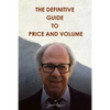 The Definitive Guide to Price and Volume - Paperback