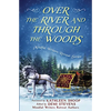 Over the River and Through the Woods - Paperback