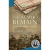 Those Who Remain: Remembrance and Reunion After War - Paperback