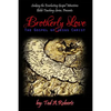Brotherly Love: The Gospel of Jesus Christ - Paperback
