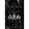 The Crown of Light: Lightness Saga - Paperback