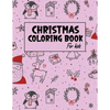 Christmas Coloring Book for Kids: Christmas gifts for Kids - Paperback