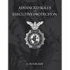 Advanced Skills in Executive Protection - Paperback