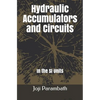 Hydraulic Accumulators and Circuits: In the SI Units - Paperback