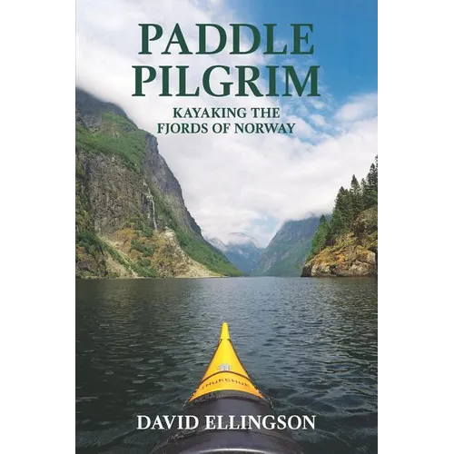 Paddle Pilgrim: Kayaking the Fjords of Norway - Paperback