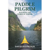 Paddle Pilgrim: Kayaking the Fjords of Norway - Paperback