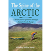 The Spine of the Arctic: A Solo Canoe Expedition through Alaska's Brooks Range - Paperback