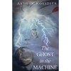 The Ghost in the Machine - Paperback