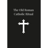 Old Roman Catholic Ritual - Hardcover