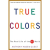 True Colors: The Real Life of the Art World - Paperback