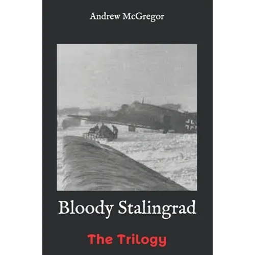 Bloody Stalingrad: The Trilogy - Paperback