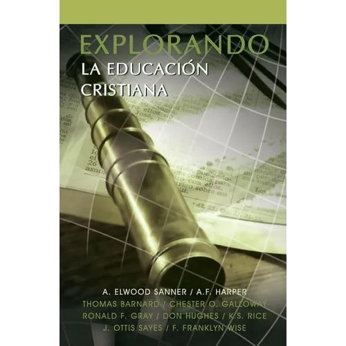 Explorando La Educacion Cristiana - Paperback