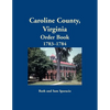 Caroline County, Virginia Order Book, 1783-1784 - Paperback