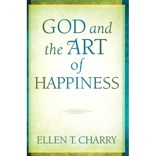 God and the Art of Happiness - Paperback