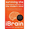 Ibrain: Surviving the Technological Alteration of the Modern Mind - Paperback