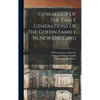 Genealogy Of The Early Generations Of The Coffin Family In New England - Hardcover